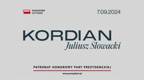 W sobotę 7️ września 2024 roku odbędzie się Narodowe Czytanie „Kordiana” Juliusza Słowackiego, fot. prezydent.pl